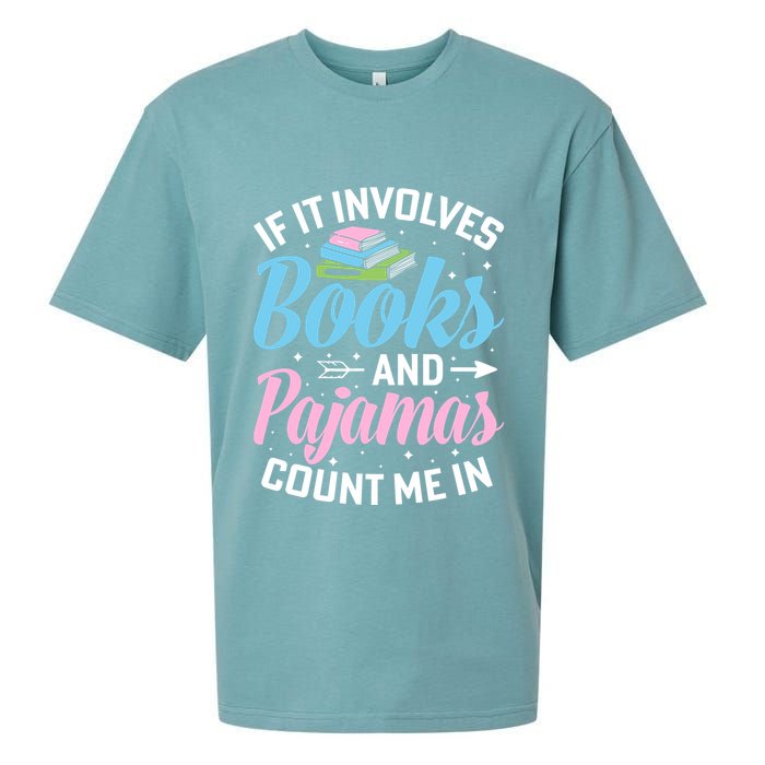 Reading Bedtime If It Involves Books And Pajamas Count Me In Sueded Cloud Jersey T-Shirt