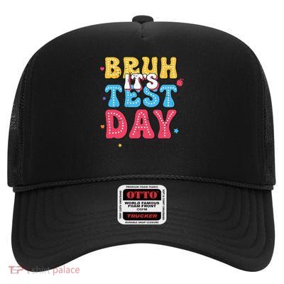 Retro Bruh Its Test Day You Got This Funny Teacher Test Day High Crown Mesh Back Trucker Hat