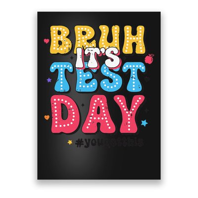 Retro Bruh Its Test Day You Got This Funny Teacher Test Day Poster