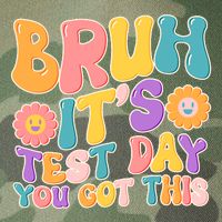 Retro Bruh Its Test Day You Got This Legacy Tie Dye Trucker Hat