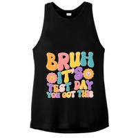 Retro Bruh Its Test Day You Got This Ladies PosiCharge Tri-Blend Wicking Tank