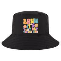 Retro Bruh Its Test Day You Got This Cool Comfort Performance Bucket Hat