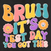 Retro Bruh Its Test Day You Got This Garment-Dyed Fleece Hoodie