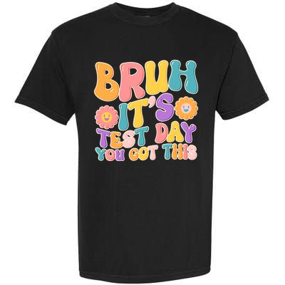 Retro Bruh Its Test Day You Got This Garment-Dyed Heavyweight T-Shirt