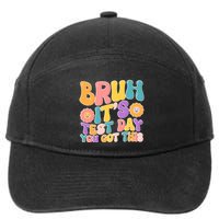 Retro Bruh Its Test Day You Got This 7-Panel Snapback Hat