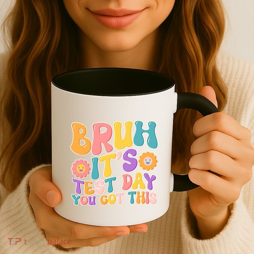 Retro Bruh Its Test Day You Got This Mug