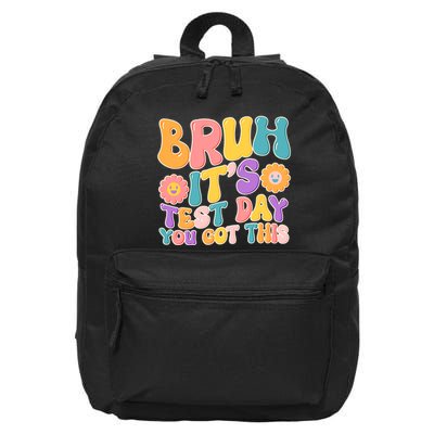 Retro Bruh Its Test Day You Got This 16 in Basic Backpack