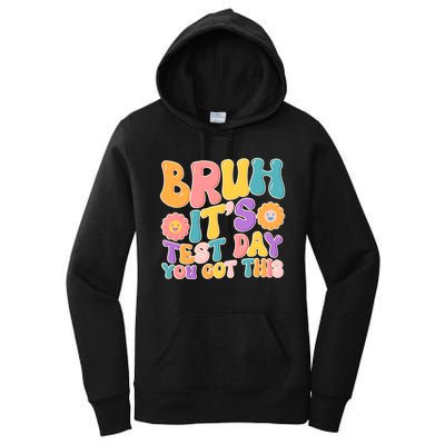 Retro Bruh Its Test Day You Got This Women's Pullover Hoodie