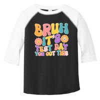 Retro Bruh Its Test Day You Got This Toddler Fine Jersey T-Shirt