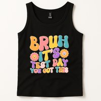 Retro Bruh Its Test Day You Got This Tank Top