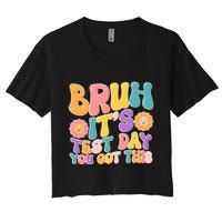 Retro Bruh Its Test Day You Got This Crop Top