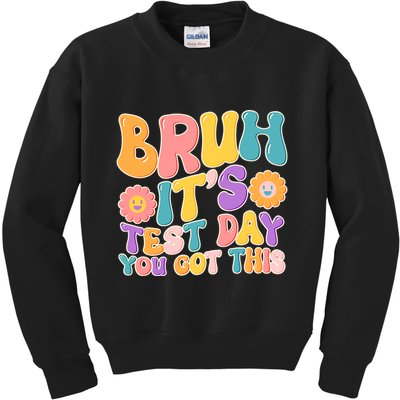 Retro Bruh Its Test Day You Got This Kids Sweatshirt