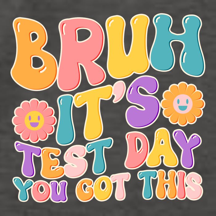 Retro Bruh Its Test Day You Got This Vector Backpack