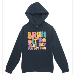 Retro Bruh Its Test Day You Got This Urban Pullover Hoodie