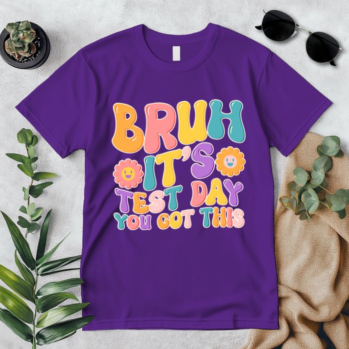 Retro Bruh Its Test Day You Got This Premium T-Shirt