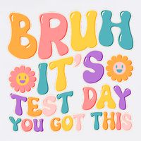 Retro Bruh Its Test Day You Got This Garment-Dyed Sweatshirt