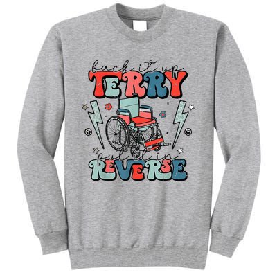 Retro Back It Up Terry Put It In Reverse Funny 4th Of July Tall Sweatshirt