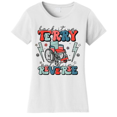 Retro Back It Up Terry Put It In Reverse Funny 4th Of July Women's T-Shirt