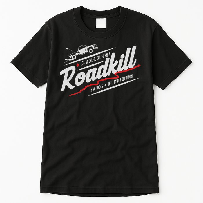 Roadkill Bad Ideas, Brilliant Execution Adult Tall T-Shirt