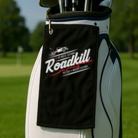 Roadkill Bad Ideas, Brilliant Execution Adult Golf Towel