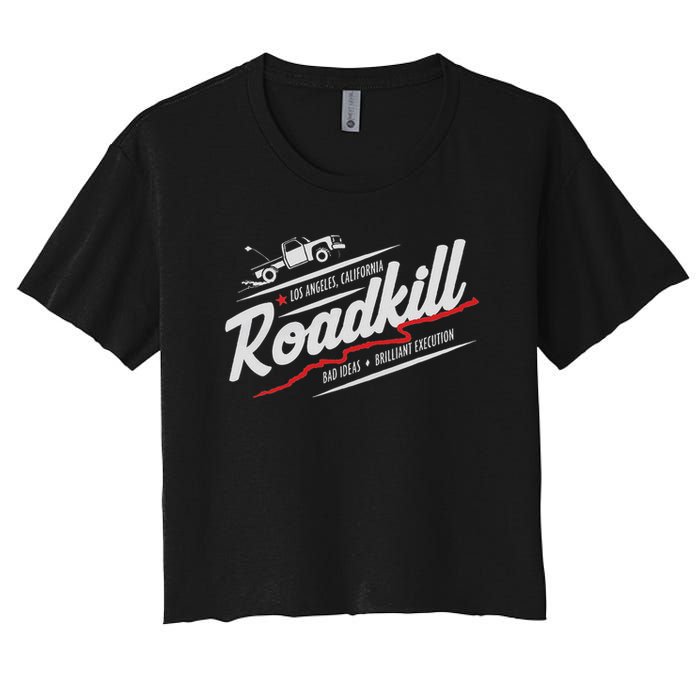 Roadkill Bad Ideas, Brilliant Execution Adult Women's Crop Top Tee