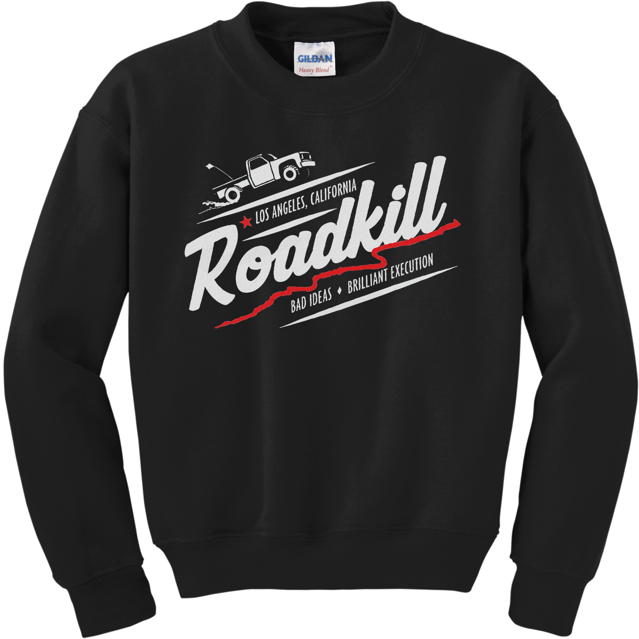Roadkill Bad Ideas, Brilliant Execution Adult Kids Sweatshirt