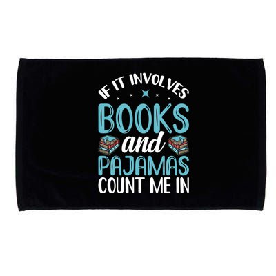 Reading Bedtime If It Involves Books And Pajamas Count Me In Cool Gift Microfiber Hand Towel