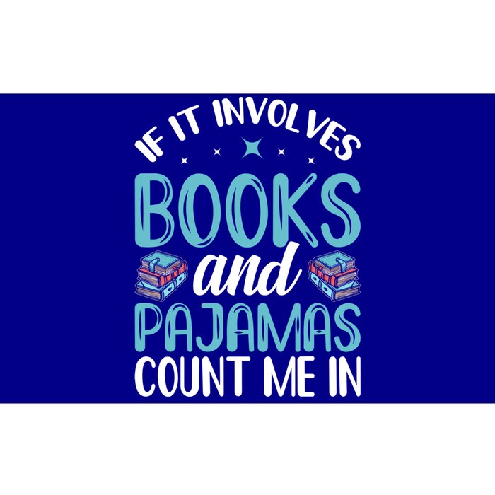 Reading Bedtime If It Involves Books And Pajamas Count Me In Cool Gift Bumper Sticker