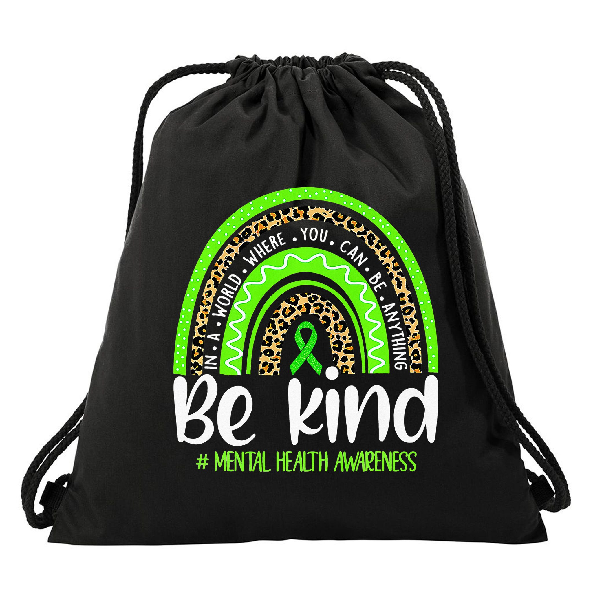 Rainbow Be Kind Mental Health Awareness Drawstring Bag