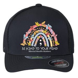 Rainbow Be Kind To Your Mind Mental Health Matters Flexfit Unipanel Trucker Cap