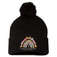 Rainbow Be Kind To Your Mind Mental Health Matters Pom Pom 12in Knit Beanie