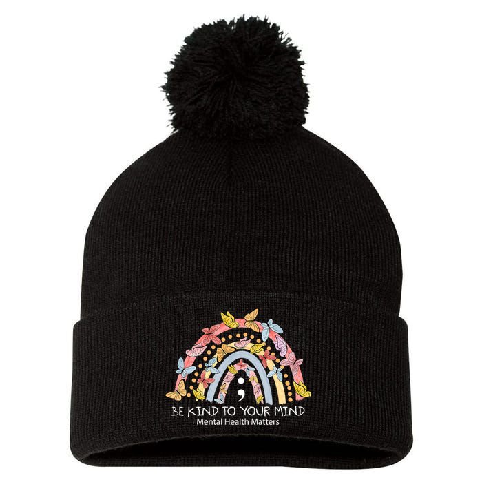 Rainbow Be Kind To Your Mind Mental Health Matters Pom Pom 12in Knit Beanie