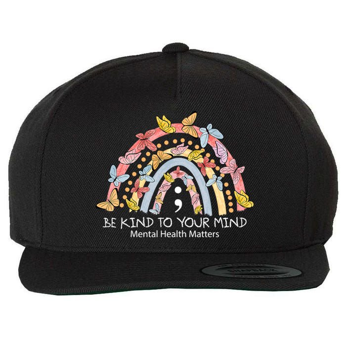 Rainbow Be Kind To Your Mind Mental Health Matters Wool Snapback Cap