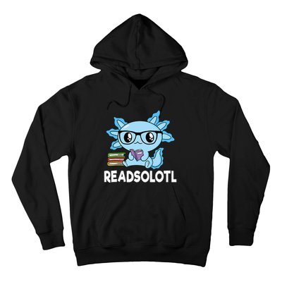 Readsolotl Blue Kawaii Axolotl Book Lover Funny Reading Hoodie