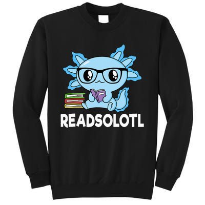 Readsolotl Blue Kawaii Axolotl Book Lover Funny Reading Sweatshirt