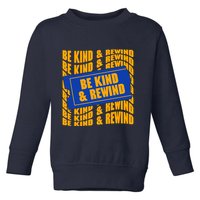 Retro Be Kind And Rewind Blockbuster Video Toddler Sweatshirt