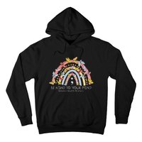 Rainbow Be Kind To Your Mind Mental Health Matters Hoodie