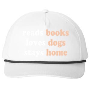 Reads Books Loves Dogs Stays Home Funny Lover Quote Gift Meaningful Gift Snapback Five-Panel Rope Hat