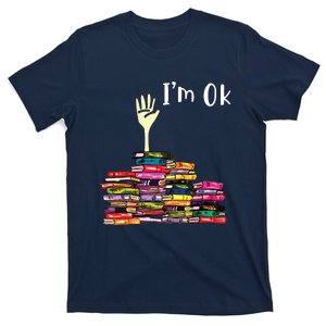 Reading Books Librarian Reader Nerd Im Ok Teacher School T-Shirt