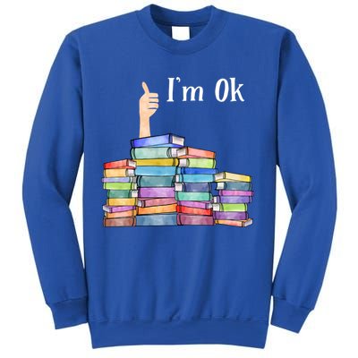 Reading Book Lovers I'm Ok National Book Lovers Day Gift Sweatshirt