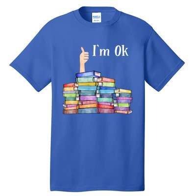 Reading Book Lovers I'm Ok National Book Lovers Day Gift Tall T-Shirt