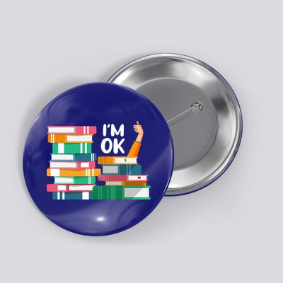Reading Book Lovers I'm Ok National Book Lovers Day Cute Gift Button
