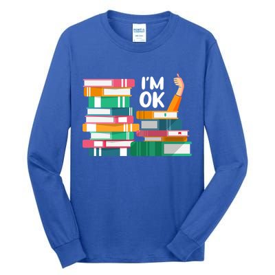 Reading Book Lovers I'm Ok National Book Lovers Day Cute Gift Tall Long Sleeve T-Shirt
