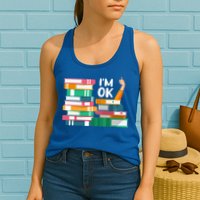 Reading Book Lovers I'm Ok National Book Lovers Day Cute Gift Womens Tank Top