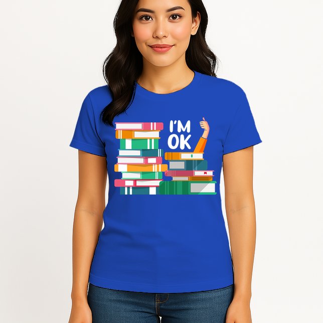 Reading Book Lovers I'm Ok National Book Lovers Day Cute Gift Womens T-Shirt