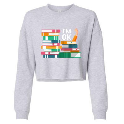 Reading Book Lovers I'm Ok National Book Lovers Day Cute Gift Cropped Pullover Crew