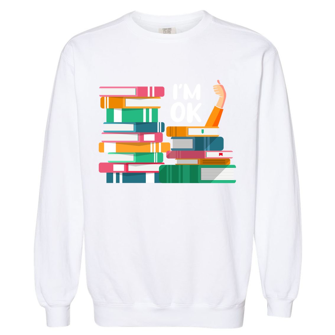 Reading Book Lovers I'm Ok National Book Lovers Day Cute Gift Garment-Dyed Sweatshirt
