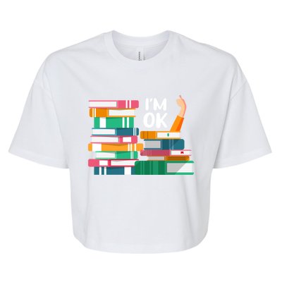 Reading Book Lovers I'm Ok National Book Lovers Day Cute Gift Bella+Canvas Jersey Crop Tee