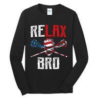 Relax Bro Lacrosse American Flag Lax Lacrosse Player Gifts Tall Long Sleeve T-Shirt