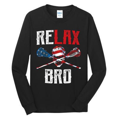 Relax Bro Lacrosse American Flag Lax Lacrosse Player Gifts Tall Long Sleeve T-Shirt